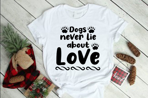 Dogs Never Lie About Love: A Heartfelt Typography Graphics Collection