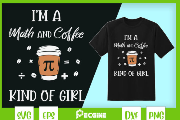 Evaluating the Math and Coffee Kind of Girl Graphic for T-Shirt Designs