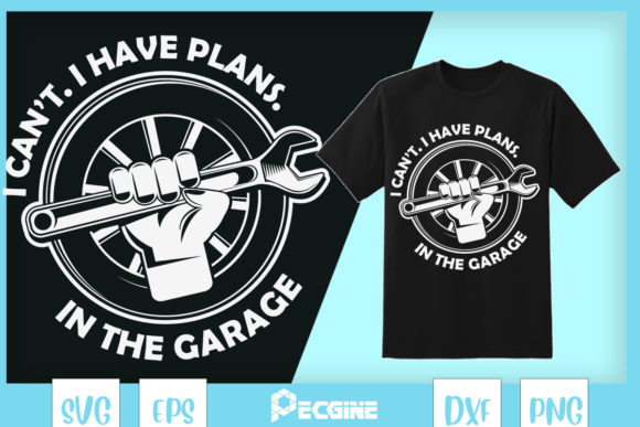 “I Can’t, I Have Plans in the Garage” Embroidery Design Review