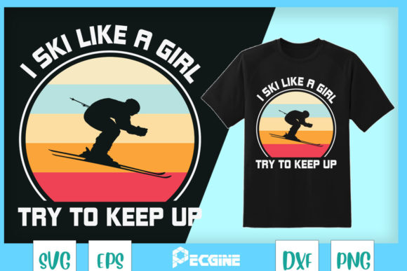 I Ski Like a Girl Try to Keep Up: A Graphics Evaluation for T-Shirt Designs