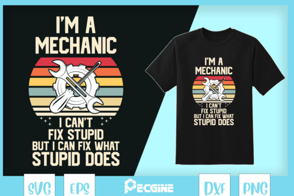 I’m a Mechanic Graphic for Bold T-Shirt Designs