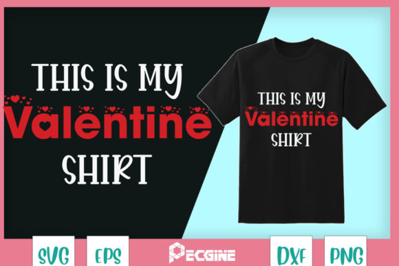My Valentine Shirt Graphic: A T-Shirt Designer's First Impression